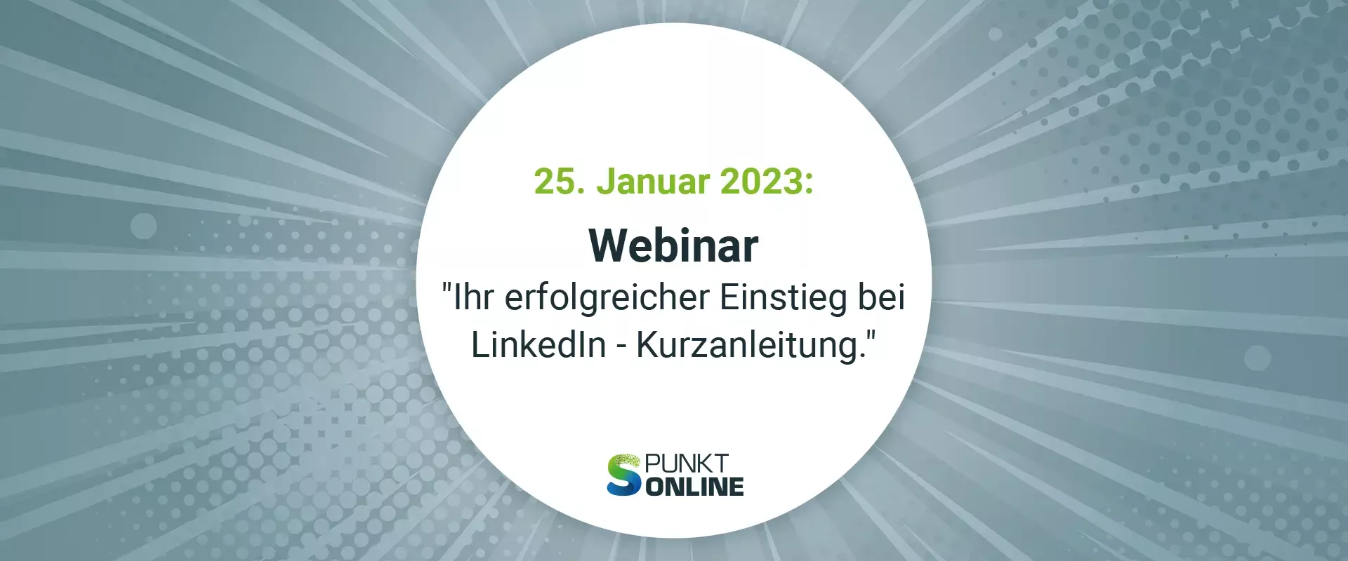 LinkedIn-Live-Webinar für Einsteigerinnen und Einsteiger von S Punkt Online GmbH